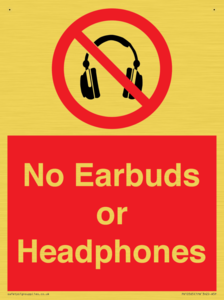 No Earbuds or Headphones